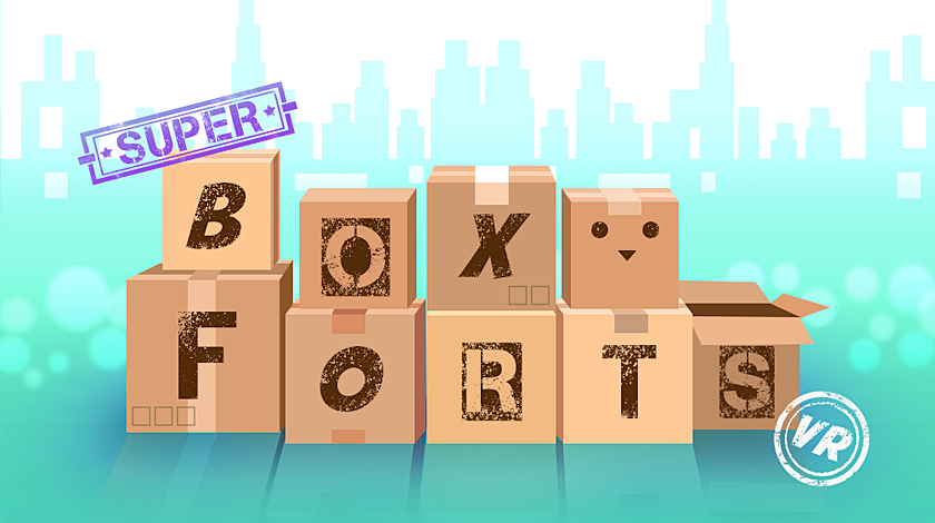 Super Box Forts VR
